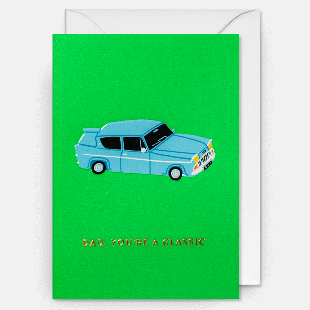 Dad You're A Classic Greetings Card