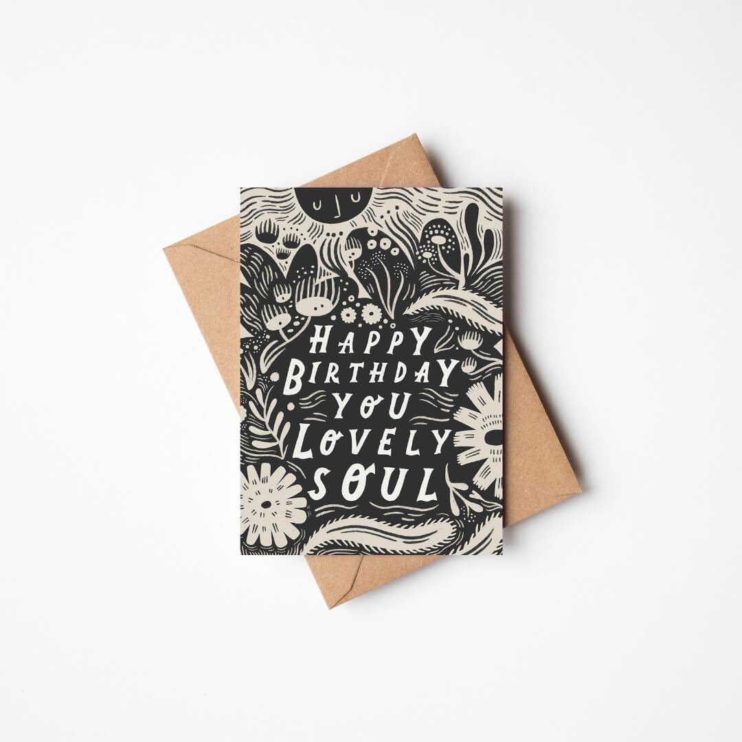 Happy Birthday You Lovely Soul Greetings Card